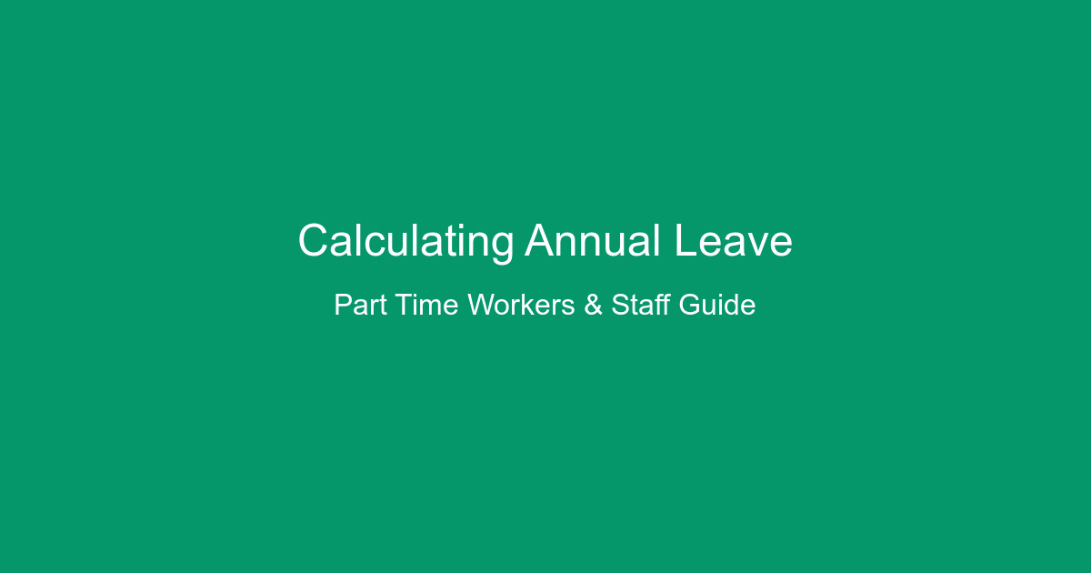 Calculator and annual leave calendar showing part-time worker holiday entitlement calculation